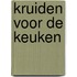 Kruiden voor de keuken