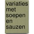 Variaties met soepen en sauzen