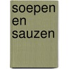 Soepen en sauzen by Fon Zwart