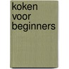 Koken voor beginners by Lang