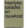 Heerlyke salades en rauwkost door Hertha Müller