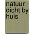 Natuur dicht by huis