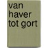 Van haver tot gort
