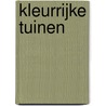 Kleurrijke tuinen door M. Herwig