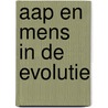 Aap en mens in de evolutie door Pothorn