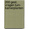 200 gest. vragen tuin- kamerplanten by Oudshoorn