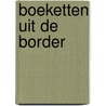 Boeketten uit de border door Lestrieux