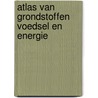 Atlas van grondstoffen voedsel en energie door Th.F. Burgers