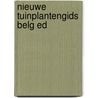 Nieuwe tuinplantengids belg ed by Oudshoorn