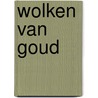 Wolken van goud door Julia Burgers-Drost