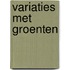 Variaties met groenten