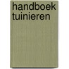 Handboek tuinieren door Bambach