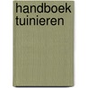 Handboek tuinieren by Bambach