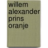 Willem alexander prins oranje by Herenius Kamstra