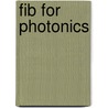 FIB for photonics door Onbekend