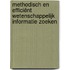 Methodisch en efficiënt wetenschappelijk informatie zoeken