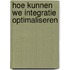 Hoe kunnen we integratie optimaliseren