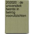 202020 : De universiteit Twente in twintig vooruitzichten