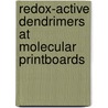 Redox-active dendrimers at molecular printboards door C.A. Nijhuis