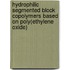 Hydrophilic segmented block copolymers based on poly(ethylene oxide)