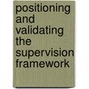 Positioning and validating the supervision framework door C.W. Groeneweg