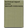 Technical report series LabMAth-Indonesia by E. van Groesen