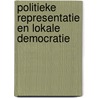 Politieke representatie en lokale democratie door H.G. van der Kaap