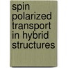 Spin polarized transport in hybrid structures by M. Talanana