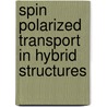 Spin polarized transport in hybrid structures door M. Talanana