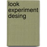 Look experiment desing door G.C. Vreman-de Olde