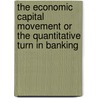 The economic capital movement or the quantitative turn in banking door A. Kukler