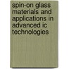 Spin-on glass materials and applications in advanced IC technologies door Nguyen Nhu Toan