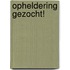 Opheldering gezocht!
