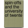 Spin-offs and the University of Twente door A.J. Karnebeek