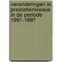 Veranderingen in prestatieniveaus in de periode 1991-1997