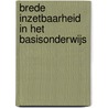 Brede inzetbaarheid in het basisonderwijs by H.P. Brandsma