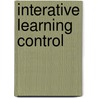 Interative learning control by M.H.A. Verwoerd