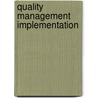 Quality management implementation by D. Irianto