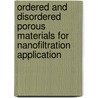 Ordered and disordered porous materials for nanofiltration application door S.R. Chowdhury