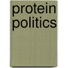Protein politics door M. Vijver