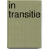 In transitie