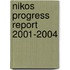 Nikos progress report 2001-2004