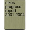 Nikos progress report 2001-2004 door Onbekend