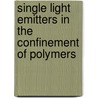 Single light emitters in the confinement of polymers by N. Tomczak