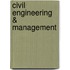 Civil engineering & management