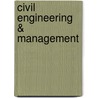 Civil engineering & management by A.M. Klijnstra
