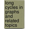 Long cycles in graphs and related topics door H. Trommel