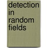 Detection in random fields door E.P. Hupkens