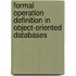 Formal operation definition in object-oriented databases