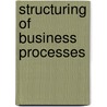 Structuring of business processes by M.K. de Weger